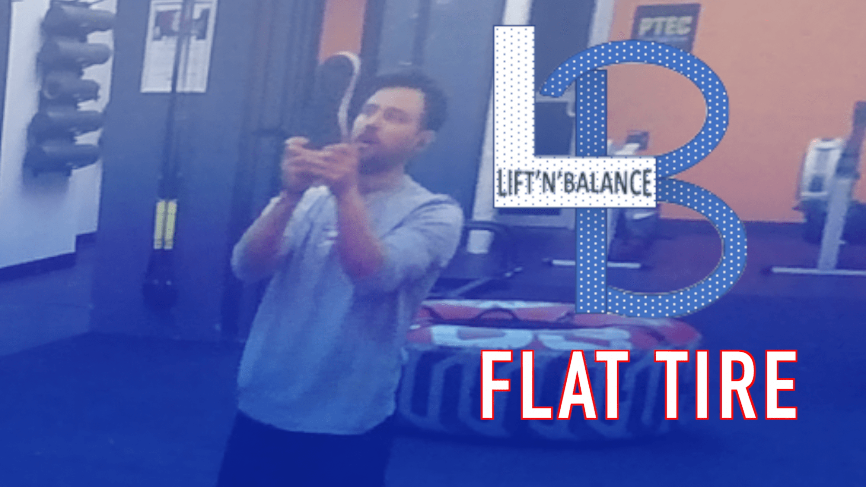 Workout of the Week – Flat Tire