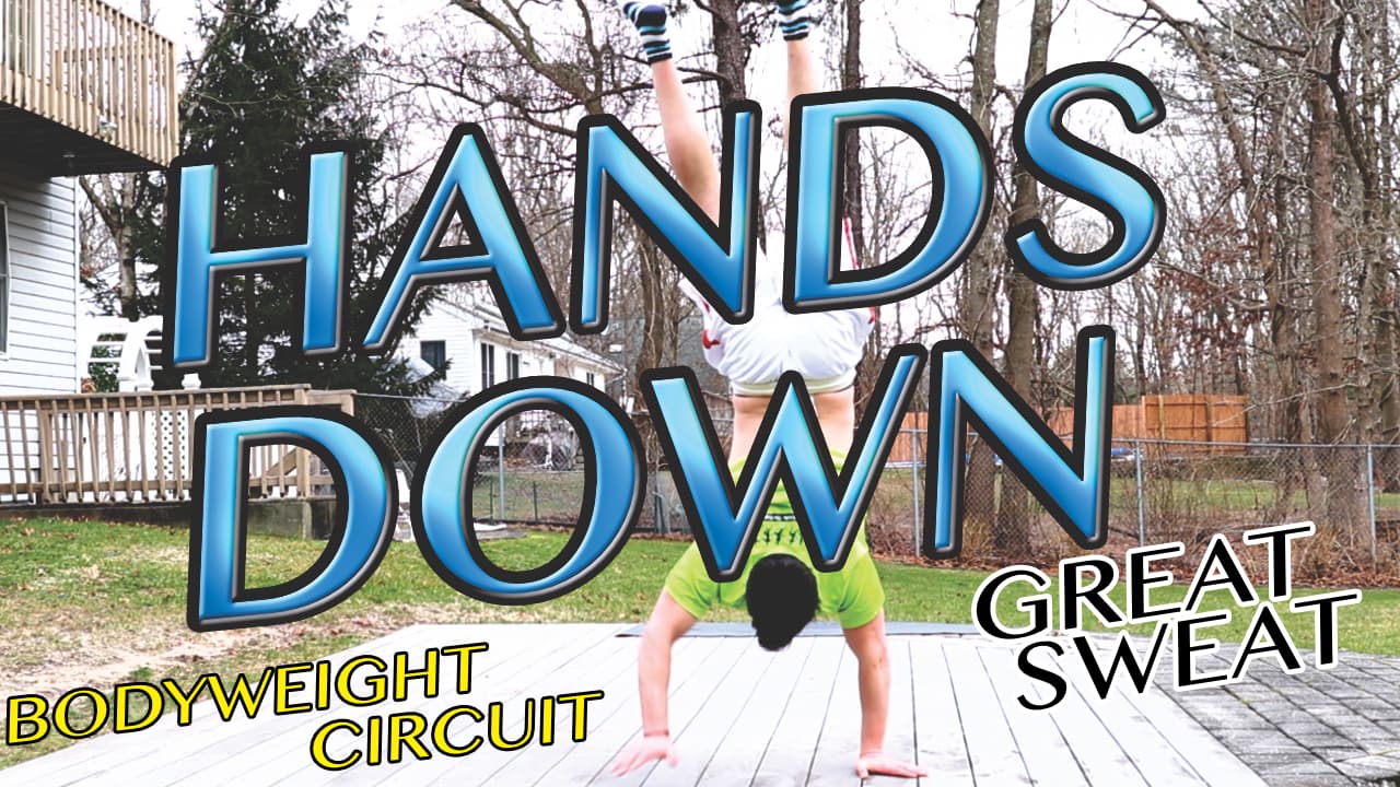 Hands Down GREAT Sweat – Bodyweight HIIT